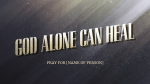 God Alone Can Heal  PowerPoint Photoshop image 1