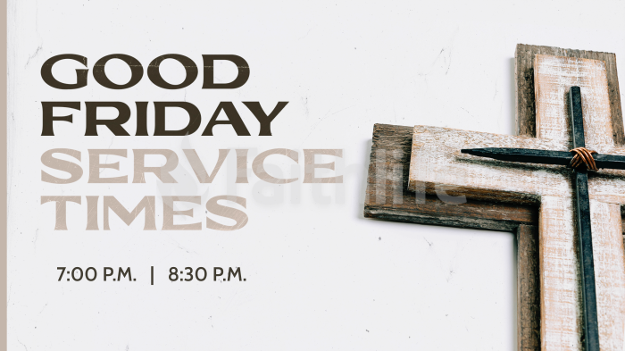 Good Friday Service Times large preview