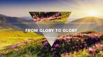 From Glory to Glory  PowerPoint Photoshop image 1