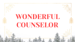 Wonderful Counselor  PowerPoint image 1
