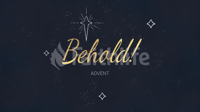 Advent Behold large preview